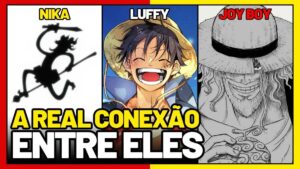 Quem são Nika e Joy Boy em One Piece